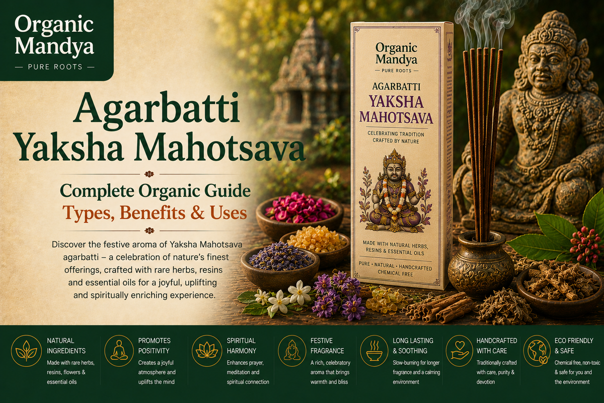 Yaksha Mahotsava Agarbatti: Your Complete Guide to Benefits, Uses & Why Organic Is Different