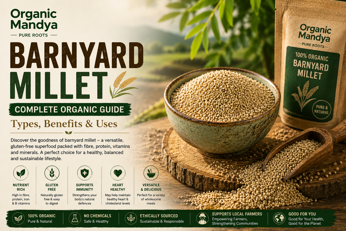 Barnyard Millet: Your Complete Guide to Benefits, Nutrition & Uses