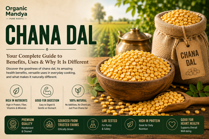 Chana Dal: Your Complete Guide to Benefits, Uses & Why It Is Different