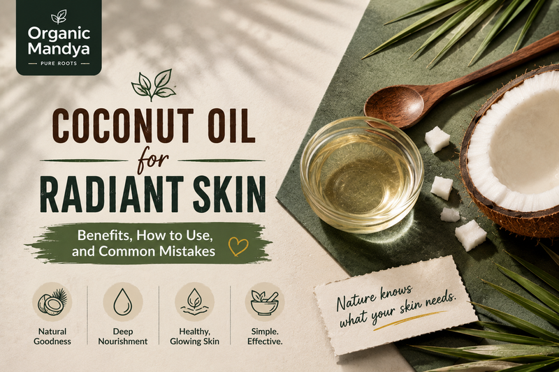 Coconut Oil for Face: Benefits, How to Use, and Common Mistakes