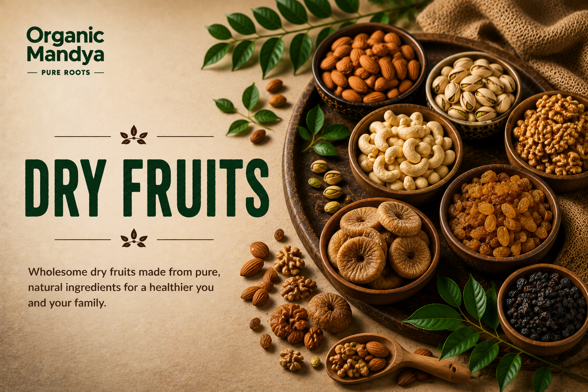 Dry Fruits & Nuts: Complete Organic Guide | Types, Benefits & Uses