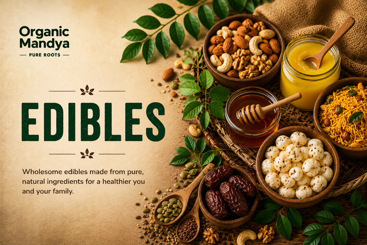 Edibles: Complete Organic Guide | Types, Benefits & Uses