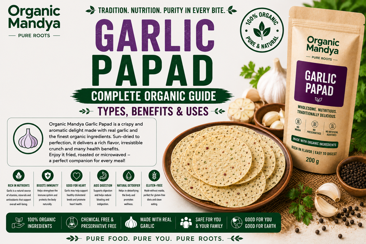 Garlic Papad: Complete Organic Guide | Types, Benefits & Uses