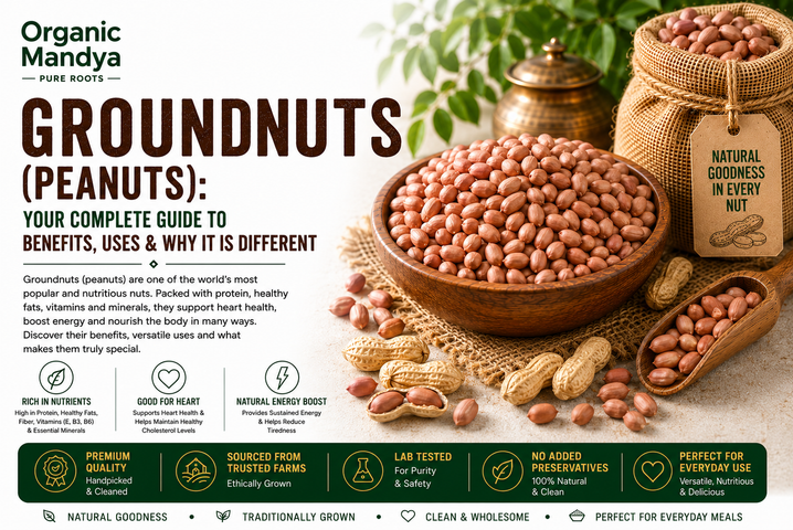 Groundnuts (Peanuts): Your Complete Guide to Benefits, Uses & Why It Is Different