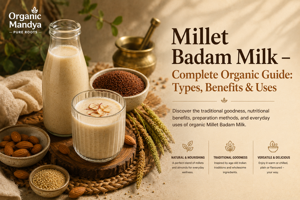 Millet Badam Milk: Your Complete Guide to Benefits, Uses & Why It Is Different