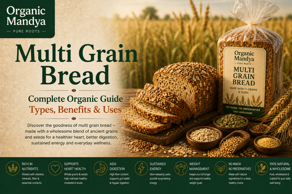 Multigrain Bread: Your Complete Guide to Benefits, Nutrition & Why Organic Is Different