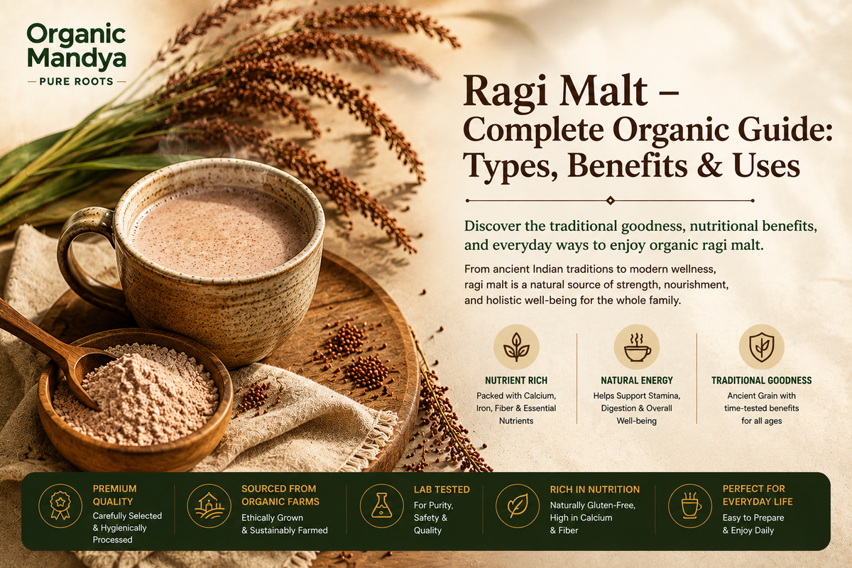 Ragi Malt: Your Complete Guide to Benefits, Uses & Why It Is Different