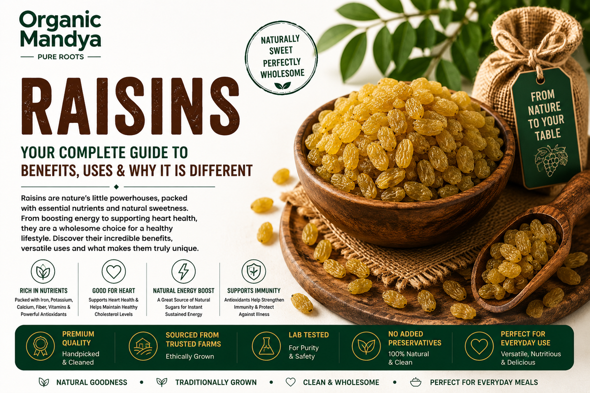 Raisins: Benefits, uses & how to choose