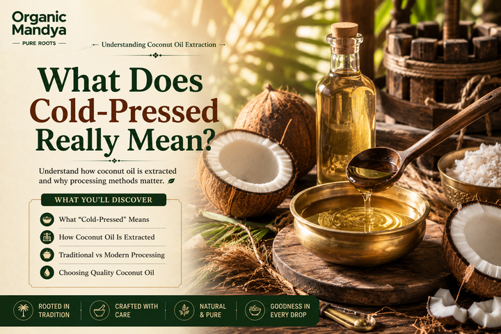 Cold-Pressed Coconut Oil Means: Complete Guide for Indian Households