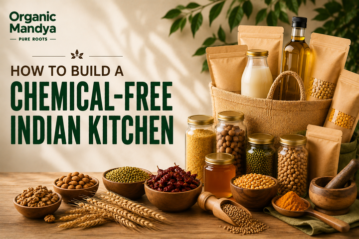 How to Build a Chemical Free Indian Kitchen: The Complete Organic Pantry Guide