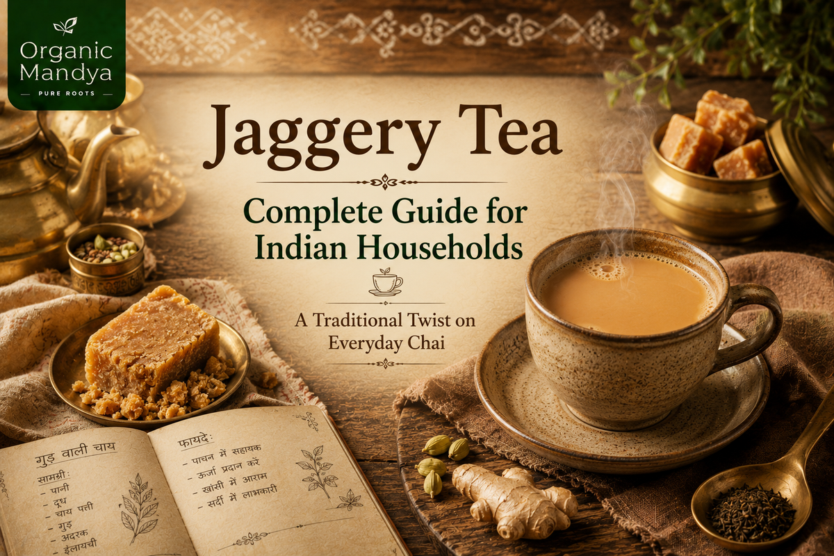 Jaggery Tea: Complete Guide for Indian Households