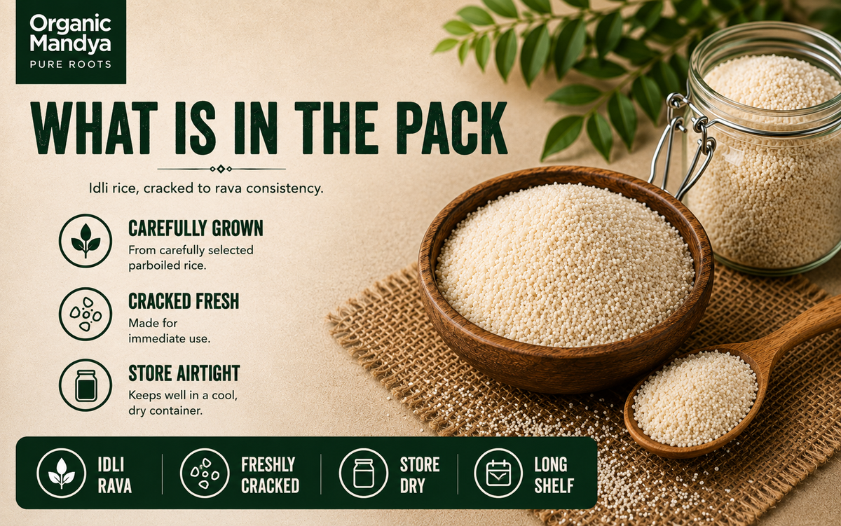Organic Mandya Idli Rava pack highlighting cracked rice, easy storage, and freshly cracked rava.