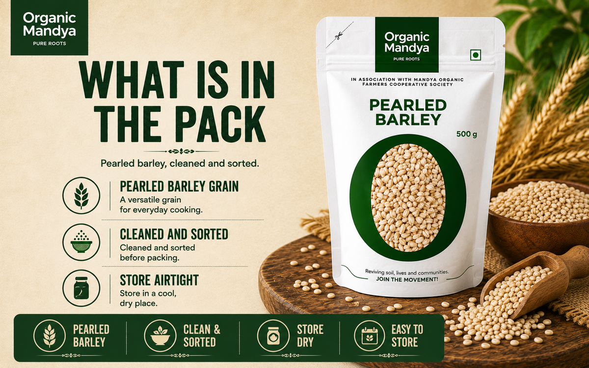 Organic Mandya Pearled Barley 500g pouch shown on a styled beige background with wheat, barley grains, and wooden spoons. Text on the left reads 'WHAT IS IN THE PACK' with bullet points about the product being pearled barley grain, cleaned and sorted, and stored airtight.